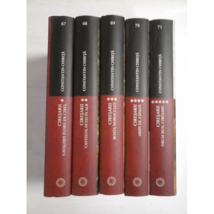 CIRESARII (5 Volume) - Constantin Chirita - editia Jurnalul National